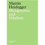 Metaphysics and Nihilism 1 - The Overcoming of Metaphysics 2 - The Essence of Nihilism