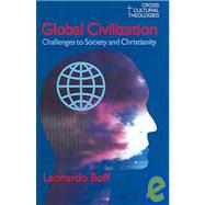 Global Civilization: Challenges to Society and to Christianity