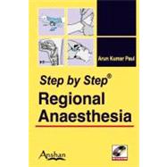 Step by Step Regional Anesthesia (Book with Mini CD-ROM)
