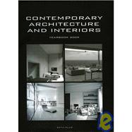 Contemporary Architecture and Interiors/Architecture & Interieurs Contemporains/ Hedendaagse Architectuur & Interieurs