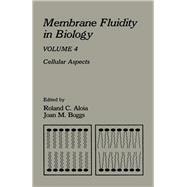 Membrane Fluidity in Biology : Cellular Activities