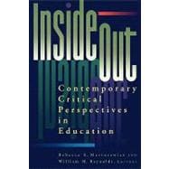 Inside/Out : Contemporary Critical Perspectives in Education