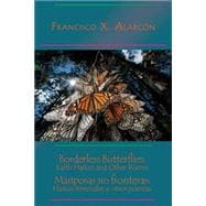 Borderless Butterflies / Mariposas sin fronteras: Earth Haikus and Other Poems / Haikus Terrenales Y Otros Poemas