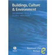 Buildings, Culture and Environment Informing Local and Global Practices