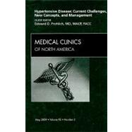 Hypertensive Disease: Current Challenges, New Concepts, and Management: An Issue of Medical Clinics of North America