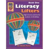 Literacy Lifters, Book One: High-Interest Activities for Students of All Abilities
