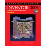 Learning Autodesk Inventor 2009: A Process-based Approach