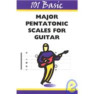 101 Basic : Major Pentatonic Scales for Guitar