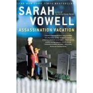 Assassination Vacation