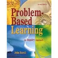 Problem-Based Learning : An Inquiry Approach