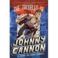 The Troubles of Johnny Cannon