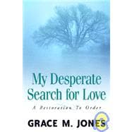 My Desperate Search for Love