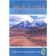 Such a Road : Autobiography of a Marriage