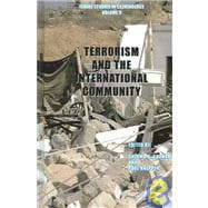 Terrorism and the International Community Israel Studies in Criminology Book Series, Volume 9