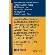 International Joint Conference - 12th International Conference on Computational Intelligence in Security for Information Systems 2019 and 10th International Conference on European Transnational Education 2019