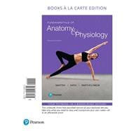 Fundamentals of Anatomy & Physiology, Books a la Carte Plus Modified Mastering A&P with Pearson eText -- Access Card Package,9780134780047