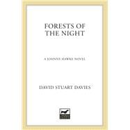 Forests of the Night A Johnny Hawke Novel