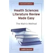 Health Sciences Literature Review Made Easy : The Matrix Method