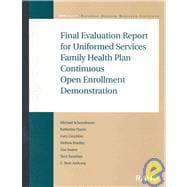 Final Evaluation Report for Uniformed Services Family Health Plan Continuous Open Enrollment