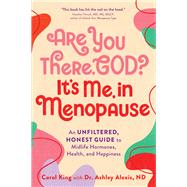 Are You There, God? It's Me, In Menopause