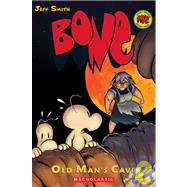 Bone 6 : Old Man's Cave