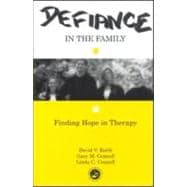 Defiance in the Family: Finding Hope in Therapy