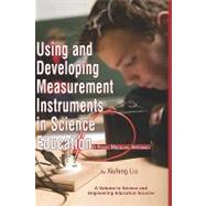 Using and Developing Measurement Instruments in Science Education: A Rasch Modeling Approach