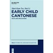 Early Child Cantonese : Facts and Implications