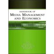 Handbook of Media Management And Economics