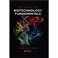 Biotechnology Fundamentals, Second Edition