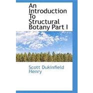 Introduction to Structural Botany Part I