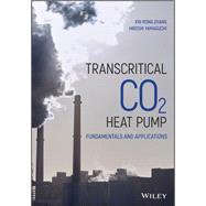 Transcritical CO2 Heat Pump Fundamentals and Applications,9781118380048