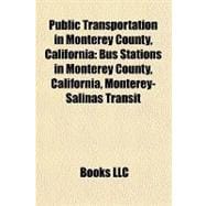 Public Transportation in Monterey County, Californi : Bus Stations in Monterey County, California, Monterey-Salinas Transit