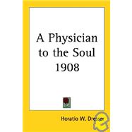 A Physician to the Soul 1908