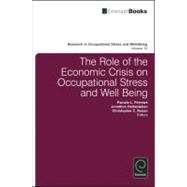 The Role of the Economic Crisis on Occupational Stress and Well Being