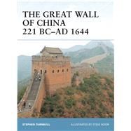 The Great Wall of China 221 BC–AD 1644