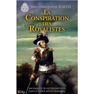 La Conspiration des Royalistes