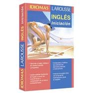 Idiomas Larousse Ingles Iniciacion: Ingles