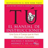 Tu, El Manual De Instrucciones / You, the Owner's Manual