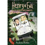 Henry & Eva and the Famous People Ghosts