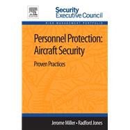 Personnel Protection: Aircraft Security: Proven Practices