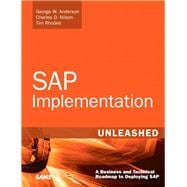 SAP Implementation Unleashed A Business and Technical Roadmap to Deploying SAP