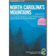 Insiders' Guide® to North Carolina's Mountains, 7th; Including Asheville, Biltmore Estate, and the Blue Ridge Parkway