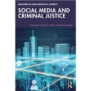 Social Media and Criminal Justice