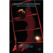 Embodied Consciousness Performance Technologies