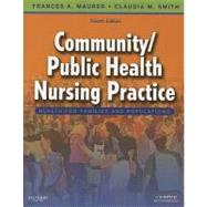 Community/Public Health Nursing Practice : Health for Families and Populations