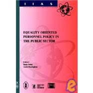 Equality Oriented Personnel Policy in the Public Sector,9781586030049