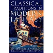 Classical Traditions in Modern Fantasy
