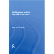 Child Abuse And The Social Environment