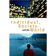 Individual, Society, And The World
